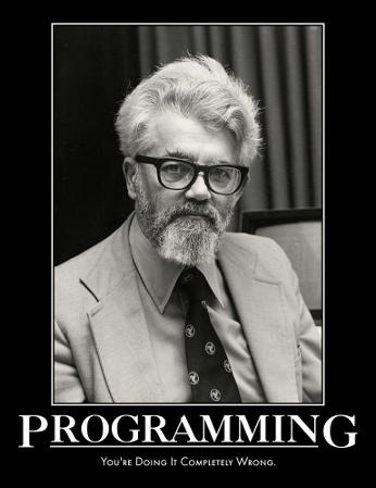 [Foto de John McCarthy com a legenda 'Programming: You're doing it completely wrong']